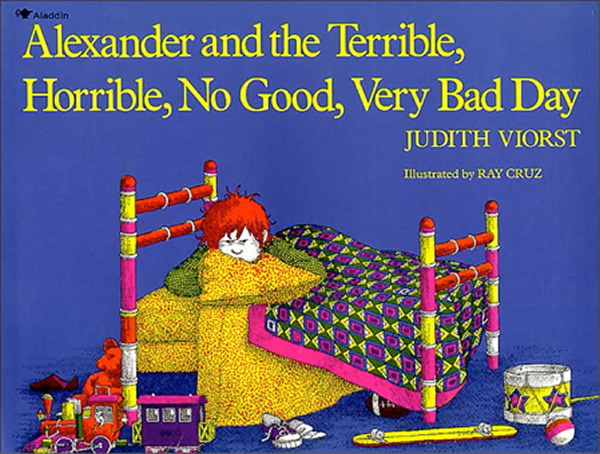 Waking Up On The Terrible Horrible No Good Very Wrong Side Of The Bed Children S Literacy Foundation